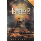 2nd Hand - Why Pray For Israel? By Ken Burnett